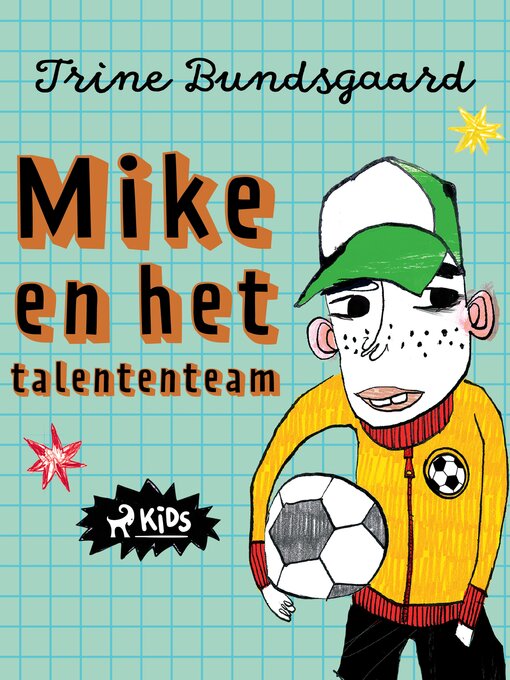 Title details for Mike en het talententeam by Trine Bundsgaard - Available